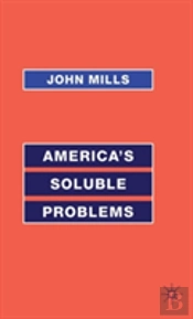 Americaâ€™S Soluble Problems