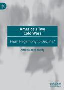 Americaâ€™S Two Cold Wars