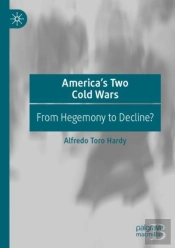 Americaâ€™S Two Cold Wars