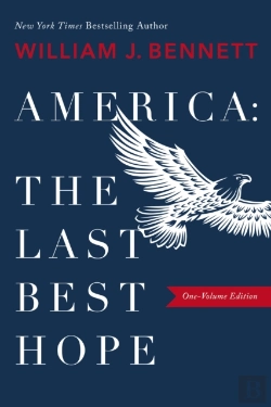 Bertrand.pt - Americaâ€“The Last Best Hope (One-Volume Edition)