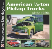 American 1/2-Ton Pickup Trucks Of The 1950s