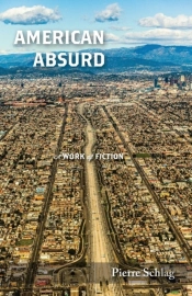 American Absurd: A Work Of Fiction