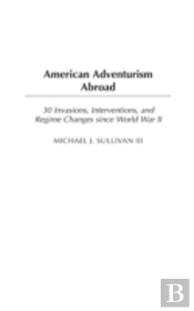 American Adventurism Abroad