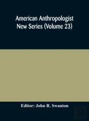 American Anthropologist New Series  Volu