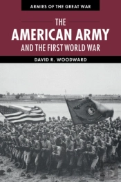American Army And The First World War