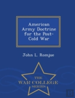 Bertrand.pt - American Army Doctrine For The Post-Cold War - War College Series