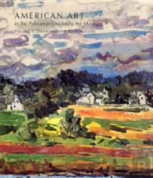 American Art In The Princeton University Art Museum