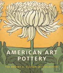 American Art Pottery - The Robert A. Ellison Jr. Collection