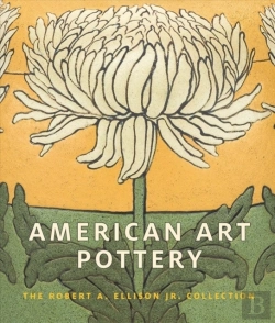 Bertrand.pt - American Art Pottery - The Robert A. Ellison Jr. Collection