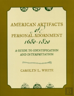 Bertrand.pt - American Artifacts Of Personal Adornment, 1680-1820