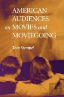 American Audiences On Movies And Moviegoing