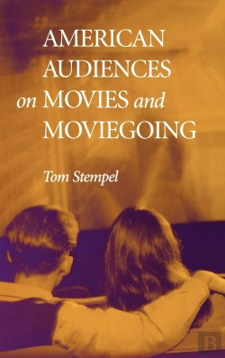 Bertrand.pt - American Audiences On Movies And Moviegoing