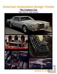American Automotive Design Trends / The Couture Car: High Style For High Society