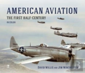 American Aviation: The First Half Century