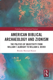 American Biblical Archaeology And Zionism