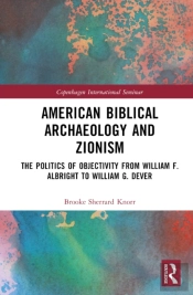American Biblical Archaeology And Zionism