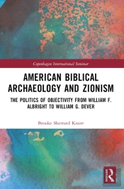 American Biblical Archaeology And Zionism