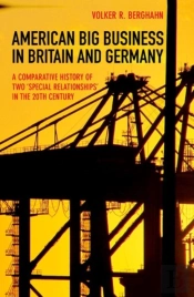 American Big Business In Britain And Germany