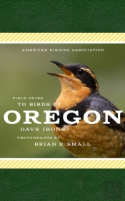 American Birding Association Field Guide To Birds Of Oregon
