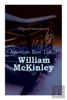 American Boys' Life Of William Mckinley