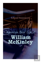 American Boys' Life Of William Mckinley