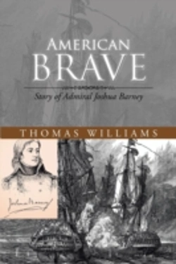 Bertrand.pt - American Brave: Story Of Admiral Joshua Barney