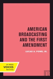 American Broadcasting And The First Amendment