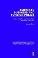 American Business And Foreign Policy
