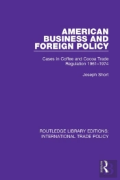 American Business And Foreign Policy