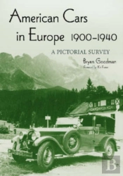 American Cars In Europe, 1900-1940