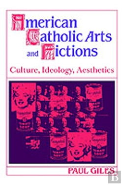 Bertrand.pt - American Catholic Arts And Fictions