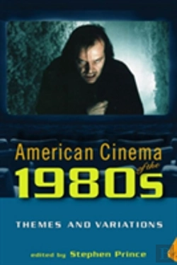 Bertrand.pt - American Cinema Of The 1980s: Themes And Variations