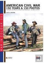 American Civil War 150 Years & 150 Photos