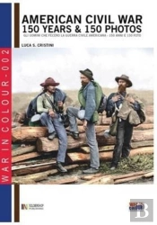American Civil War 150 Years & 150 Photos