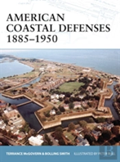 American Coastal Defenses 1885â€“1950