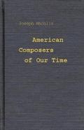 American Composers Of Our Time