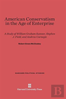 American Conservatism In The Age Of Enterprise