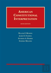 American Constitutional Interpretation