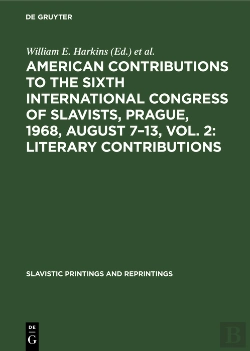 Bertrand.pt - American Contributions To The Sixth International Congress Of Slavists, Prague, 1968, August 713, Vol. 2: Literary Contributions