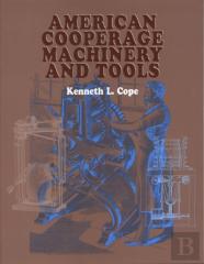 American Cooperage Machinery And Tools