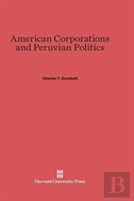 American Corporations And Peruvian Politics