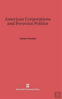Bertrand.pt - American Corporations And Peruvian Politics
