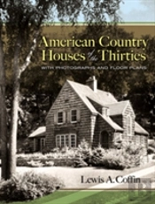 American Country Houses Of The Thirties