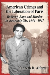 American Crimes And The Liberation Of Paris