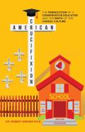 American Crucifixion