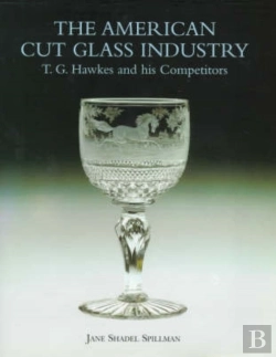 Bertrand.pt - American Cut Glass Industry And T.G. Hawkes