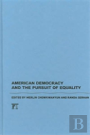 American Democracy And The Pursuit Of Equality