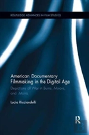 American Documentary Filmmaking In The Digital Age