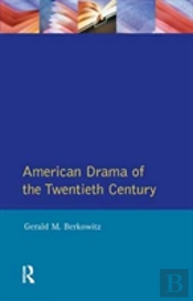 American Drama Of The Twentieth Century