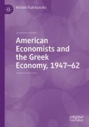 American Economists And The Greek Economy, 1947-62